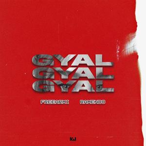 Gyal (feat. Ramendo)