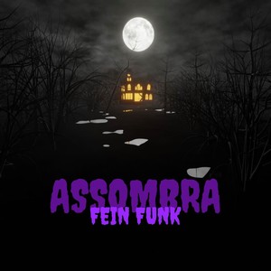 DJ L7 da ZN - ASSOMBRA FEIN FUNK (Explicit)