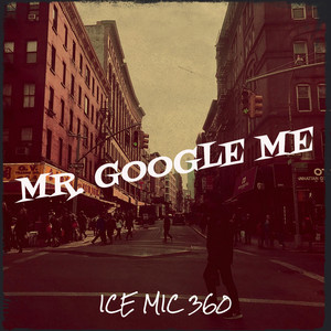 Mr. Google Me (Explicit)