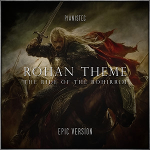 Rohan Theme (The Ride of the Rohirrim) (Epic Version)