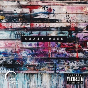 Crazy Week (Explicit)