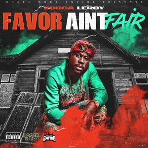 Favor Ain't Fair (Explicit)