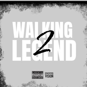 Walking Legend 2 (Explicit)