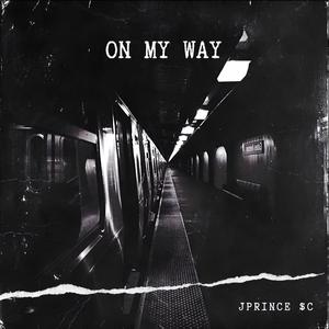 On My Way (Explicit)