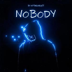 Nobody (Explicit)