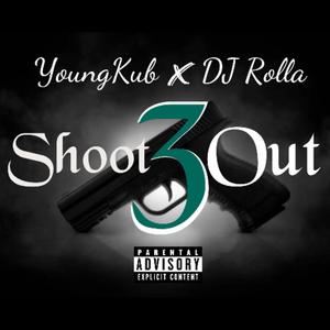 Shoot Out 3 (feat. DJ Rolla) [Explicit]