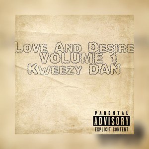 LOVE AND DESIRE VOLUME 1 (Explicit)