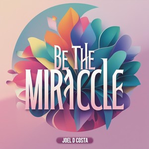 Be the Miracle