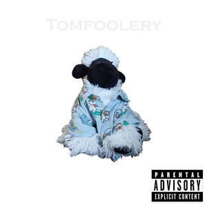 Tomfoolery (Explicit)