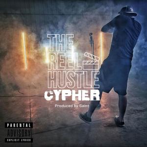 The Reel Hustle Cypher (Explicit)