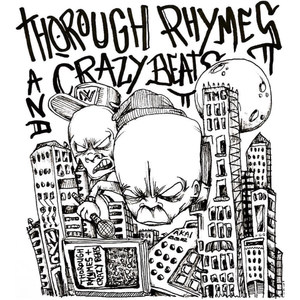 Thorough Rhymes and Crazy Beats