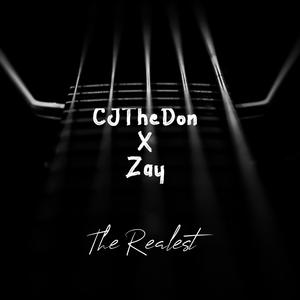 The Realest (feat. Zay)
