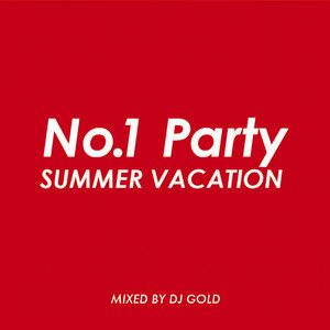 No.1 PARTY ～SUMMER VACATION～