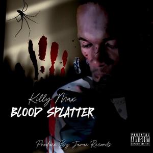 Blood Splatter (Explicit)