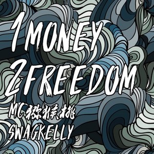 1 money 2 freedom