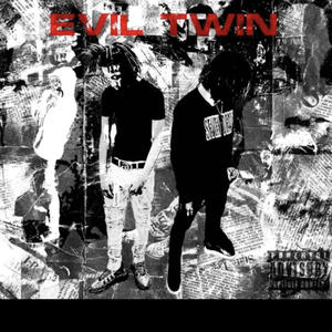 Evil Twin (Explicit)