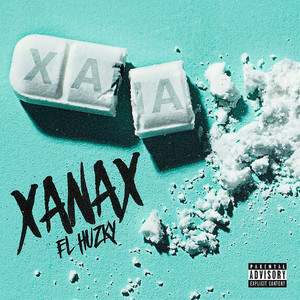 Xanax (Explicit)