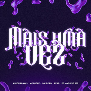 Mais Uma Vez (feat. Dj Matheus 300)