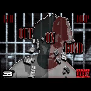 Out On Bond (Explicit)