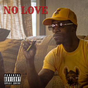 No Love (Explicit)