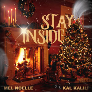 Stay Inside (feat. Mel Noelle)