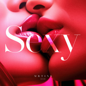 Sexy (Explicit)