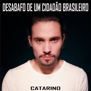 Desabafo de um Cidadão Brasileiro