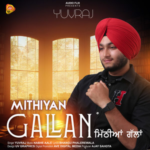 Mithiyan Gallan