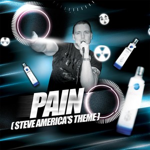 Pain(Steve America's Theme) (Explicit)