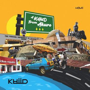 A KHiiD From Akure (Explicit)