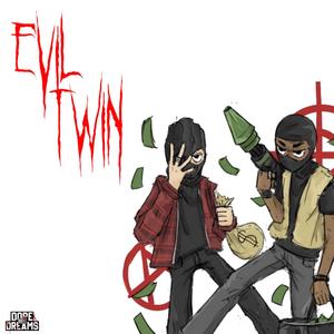 Evil Twin (Explicit)