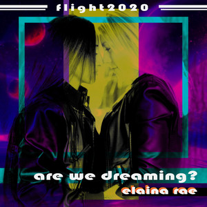 Are We Dreaming?(Flight 2020)
