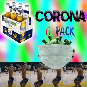 Corona 6 Pack (Explicit)