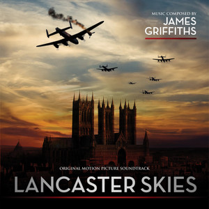 Lancaster Skies (Original Motion Picture Soundtrack)