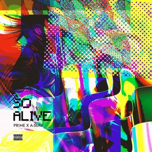 SO ALIVE (feat. A-SURE) (Explicit)
