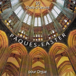 Organ Recital: Kauffmann, Jacques - BACH, J.S. / NIBELLE, H. / FLEURY, A. / LITAIZE, G. (Paques - 20 Chefs-d'oeuvre pour orgue)