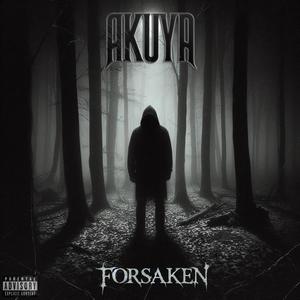 FORSAKEN (Explicit)