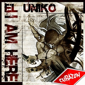 Cubaton Presents el Un1ko (I'm Here) [Explicit]