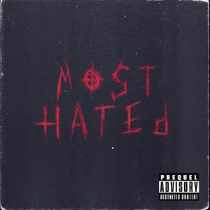 Most Hated (feat. Outtasite) [Explicit]