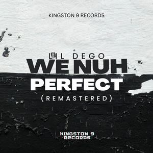 We Nuh Perfect (Remastered)