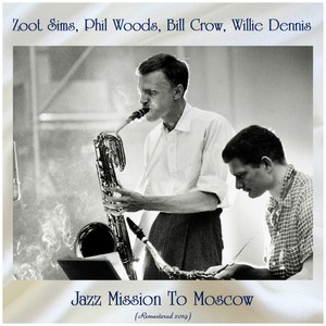 Jazz Mission to Moscow (Remastered 2019)