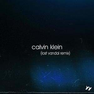 Calvin Klein (Lost Vandal Remix)