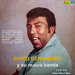 Chico Cervantes y Su Nueva Banda