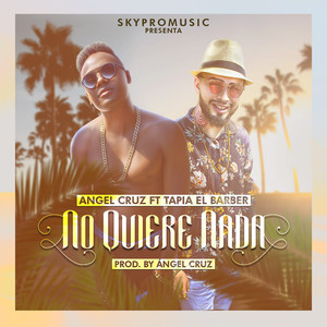 No Quiere Nada (Explicit)
