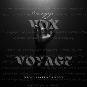 Vox Voyage (feat. Mo & Weezy)