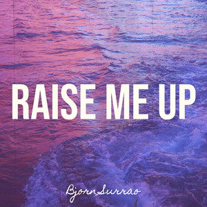 Raise Me Up