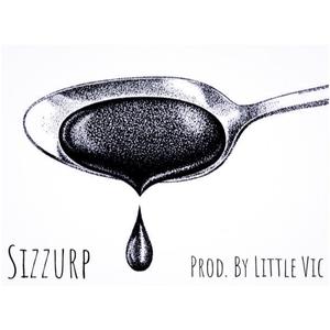 Sizzurp (Explicit)