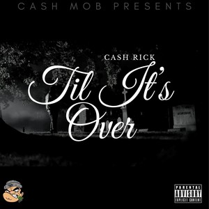 'Til It's Over (Explicit)