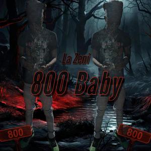 800 Baby (Explicit)