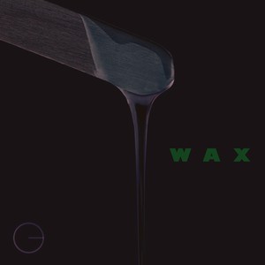 Wax